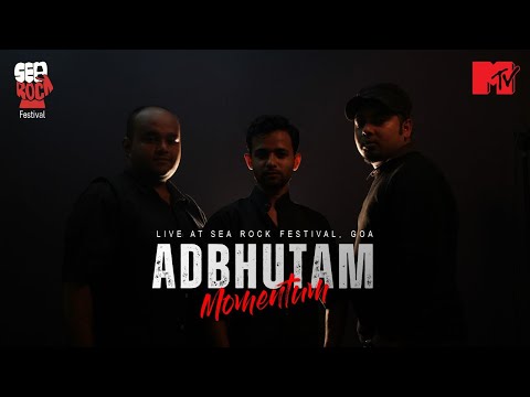 Adbhutam - Momentum | SeaRock Festival (Goa) | Adbhutam