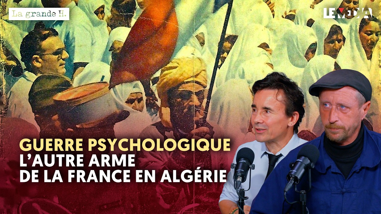 "ACTION PSYCHOLOGIQUE" : LE "5ᵉ BUREAU" PENDANT LA GUERRE D'ALGÉRIE | DENIS LEROUX, JULIEN THÉRY