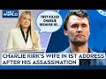 Charlie Kirk Shooting | Fire Ignited Within Me: Kirks Wife In 1st Address After His Assassination