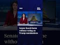 Senate heads home without voting on Trump nominations - 01:06 min - News - Video