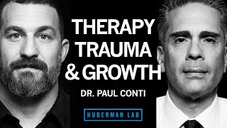 Therapy, Treating Trauma & Other Life Challenges | Dr. Paul Conti