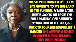 My stepchildren banned me from my husband’s funeral - but his plan ruined them! | family drama story