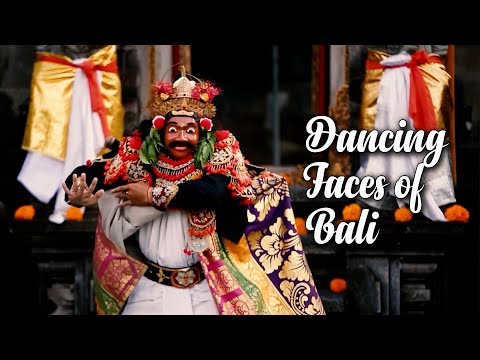 Dancing Faces of Bali'