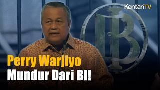 BREAKING NEWS! Perry Warjiyo Resmi Mundur dari Jabatan Gubernur Bank Indonesia