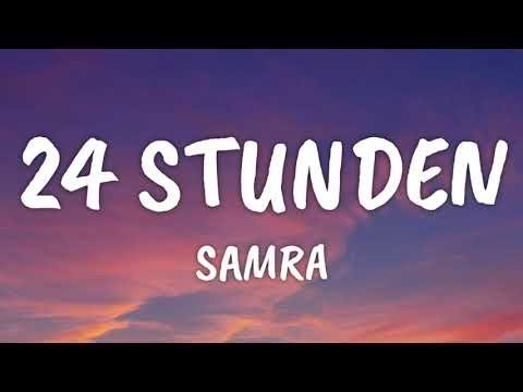 SAMRA - 24 STUNDEN (PROD.BY JUMPA) (Lyrics)