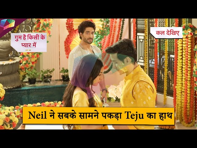 Ghum Hai Kisikey Pyaar Meiin ON LOCATION  |  Neil ने सबके सामने पकड़ा Teju का हाथ | 12th April 2025