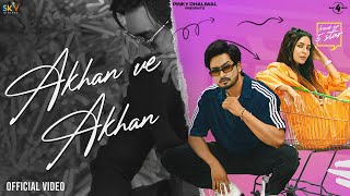 Akhan Ve Akhan ~ Jigar & Gurlez Akhtar Ft Nikkesha | Punjabi Song Video HD