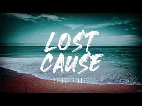 Billie Eilish - Lost Cause (Lyrics) 1 Hour