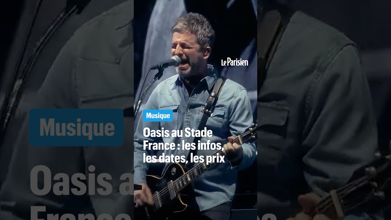 Oasis confirme deux concerts au Stade France les 23 et 24 juillet 2027