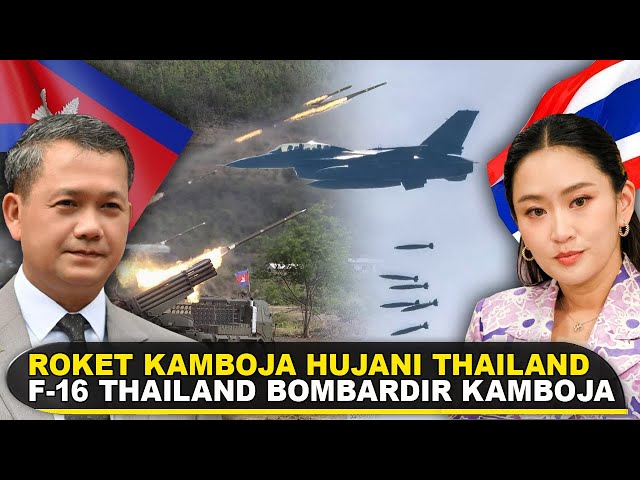 ROKET KAMBOJA HUJANI THAILAND, JET F-16 THAILAND LANGSUNG MEMBALAS! Fakta Perang Thailand VS Kamboja