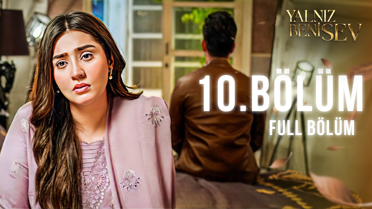 Yeniden Yalnız Beni Sev İzliyoruz | 10. Bölüm #YalnızBeniSev