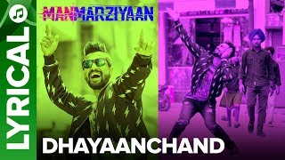 DhayaanChand – Lyrical – Manmarziyaan