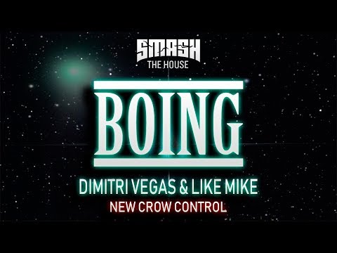 Dimitri Vegas & Like Mike - Boing (Extended Mix) New Crow Control