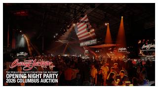 Inaugural 2026 Columbus Auction Opening Night Party - BARRETT-JACKSON 2026 COLUMBUS AUCTION
