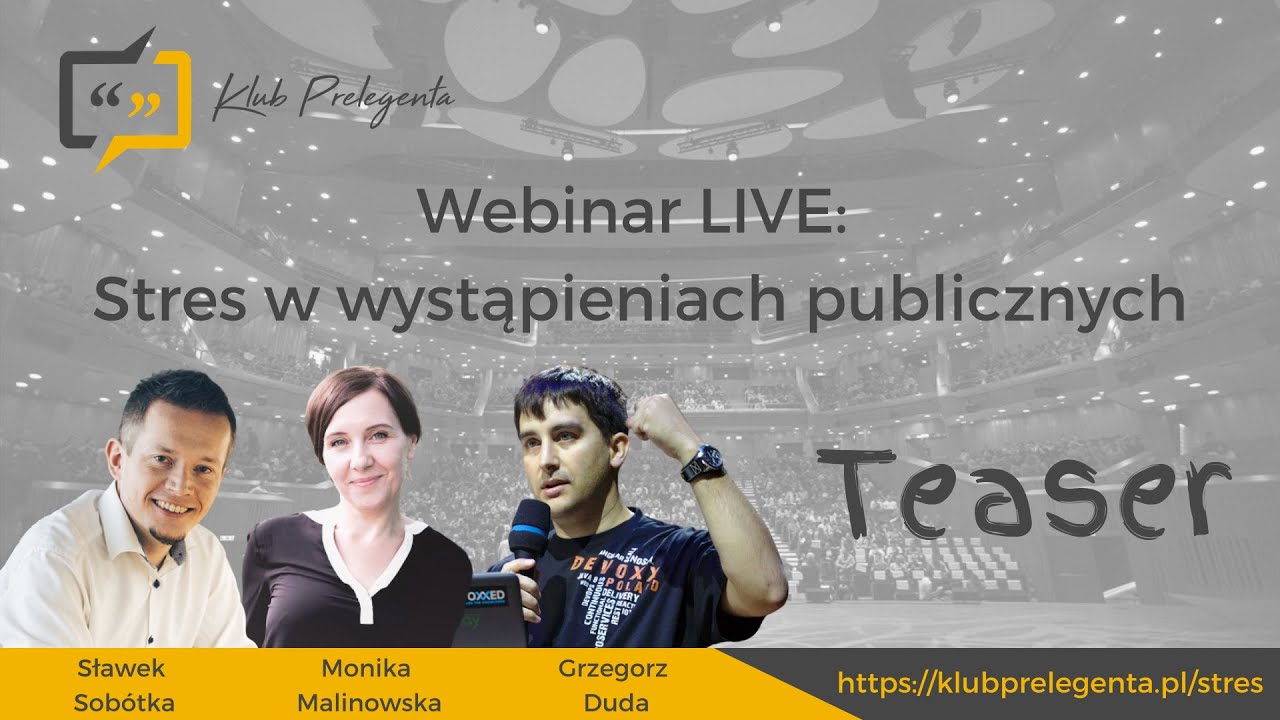 Klub Prelegenta #4 - Webinar - Stres w wystąpieniach publicznych - Teaser