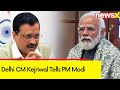 Stop harassing my old and ailing parents | Delhi CM Kejriwal Tells PM Modi | NewsX
