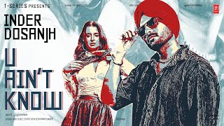 U Ain’t Know ~ Inder Dosanjh | Punjabi Song Video HD