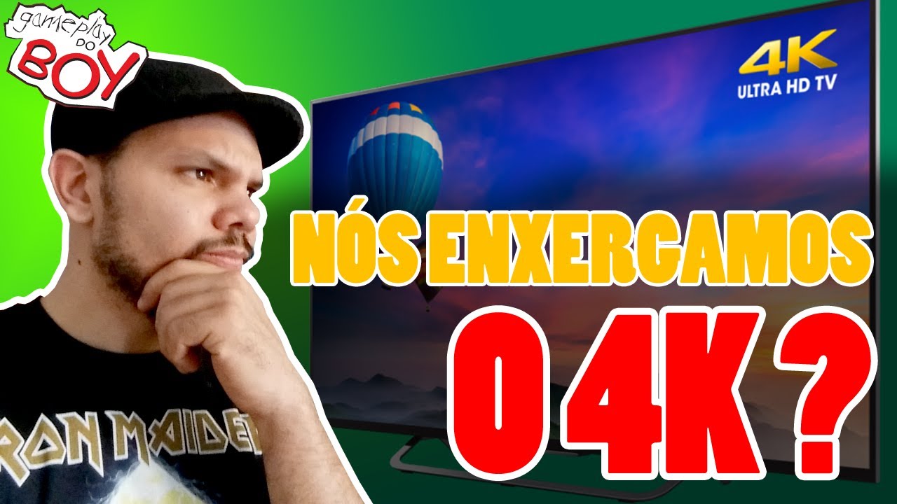 NÓS ENXERGAMOS O 4K? - Gameplay do Boy