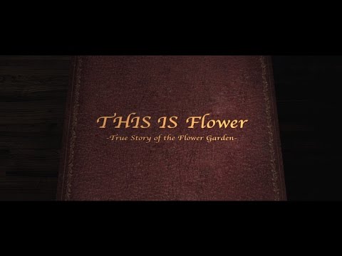 『THIS IS Flower~True Story of the Flower Garden~』Trailer from 『THIS IS Flower THIS IS BEST』