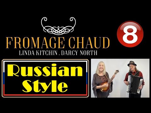 Fromage Chaud - Fromage Chaud Band|Mini Concert 8|Russian Style