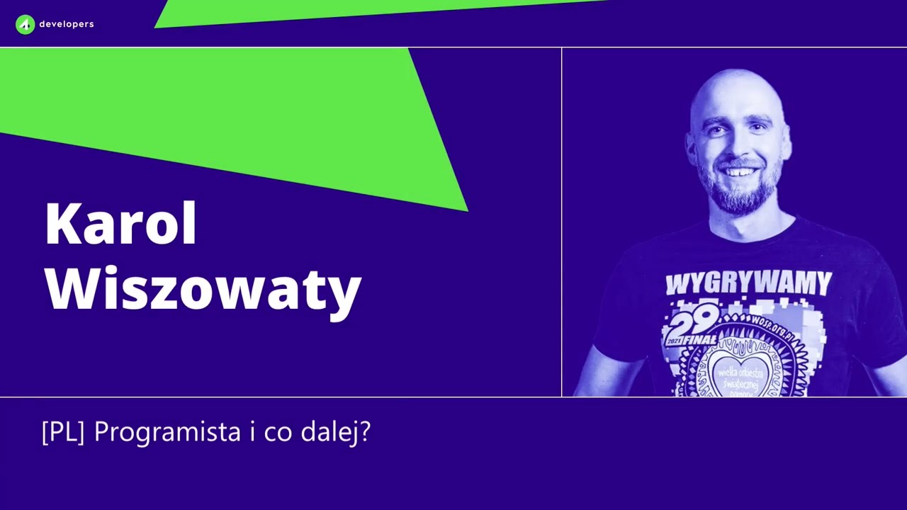 4Developers 2024: Karol Wiszowaty - Programista i co dalej?