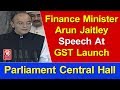 Full speech: India will have uniform tax, says Arun Jaitley