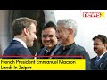 French President Macron Lands In Jaipur | Chief Guest For Republic Day | NewsX