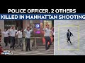 Manhattan Mass Shooting | NYPD Officer & 2 Others Killed In Mass Shooting, Gunman Neutralised