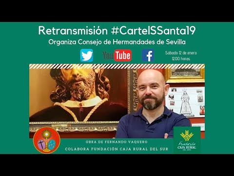Presentación del Cartel de la Semana Santa de Sevilla 2019