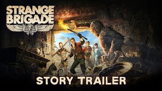 Strange Brigade - Sztori Trailer