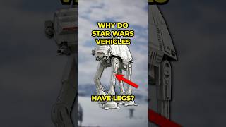 Why Do Star Wars Vehicles Have Legs? #starwars