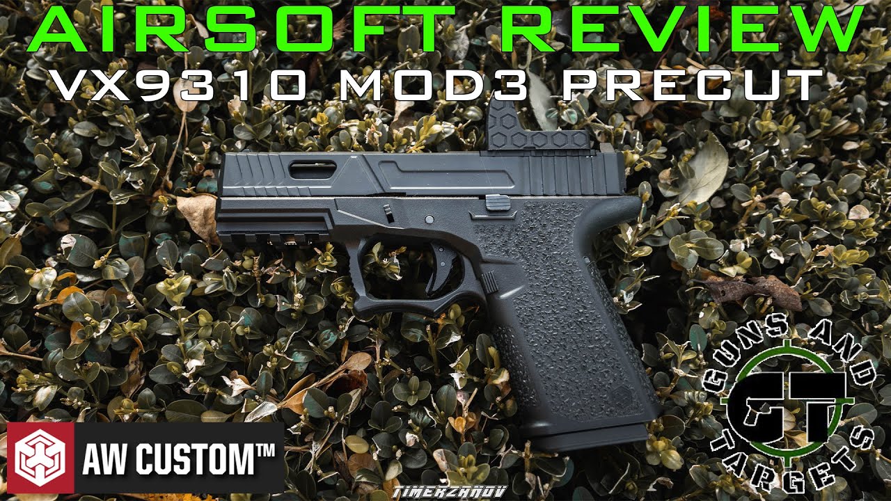 Airsoft Review #99 VX9310 Mod3 Precut Black AW CUSTOM GBB (GUNS AND TARGETS)