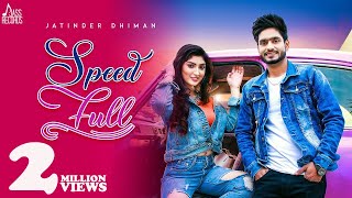 Speed Full Te – Jatinder Dhiman – Deepak Dhillon