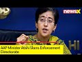 Did They investigated BJP for their money trail? | AAP Minister Atishi Slams ED | NewsX