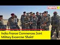 Indo-France Joint Military Operation | 7th Edition Of Exercise Shakti From 13th May | NewsX
