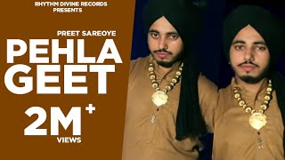 Pehla Geet – Preet Saroye Video HD