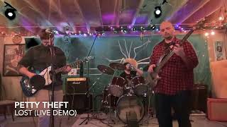 Petty Theft - Lost (live demo)