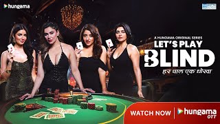 Lets Play Blind Hungama OTT Hindi Web Series 2025 Video HD