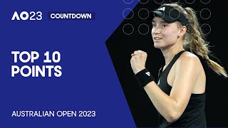 Australian Open 2023 - TOP 10 points of Elena Rybakina