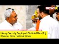 Heavy Security Deployed Outside Bihar Raj Bhavan | Bihar Political Crises  | NewsX