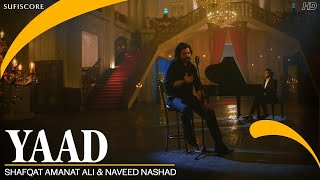 Yaad (Gazal) - Shafqat Amanat Ali (Sufiscore Music)