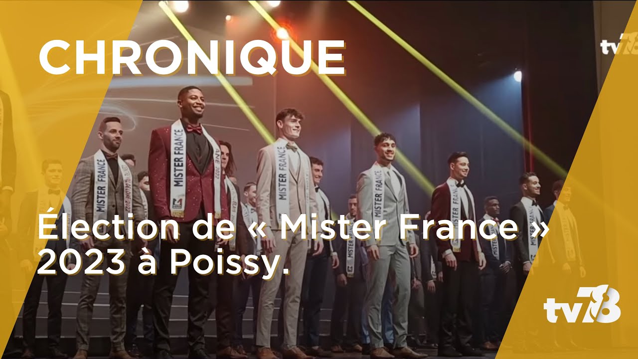 Retour sur la finale de Mister France 2023 à Poissy