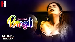 Rangili (2022) Hunt Cinema Hindi Web Series Trailer Video HD