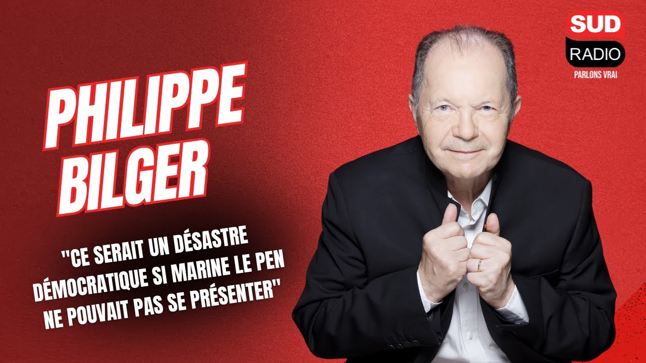 Philippe Bilger : "Ce serait un désastre démocratique si Marine Le Pen ne pouvait pas se présenter"