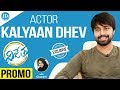 Chiranjeevi's son-in-law Kalyaan Dhev Interview - Promo