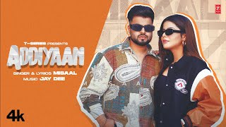 Addiyaan ~ Misaal x Geet Goraya | Punjabi Song Video HD