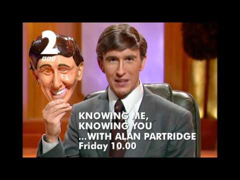 Knowing Me Knowing You with Alan Partridge'