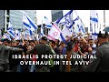 LIVE: Israelis protest judicial overhaul in Tel Aviv