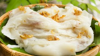 CÁCH LÀM BÁNH ƯỚT BẰNG CHẢO VÀ XỬNG HẤP TẠI NHÀ - CKK