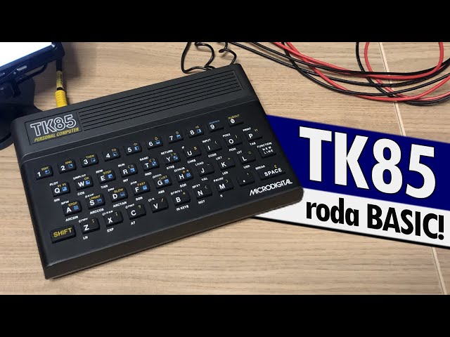 TK85: PROGRAMANDO UM COMPUTADOR COM MAIS DE 40 ANOS!